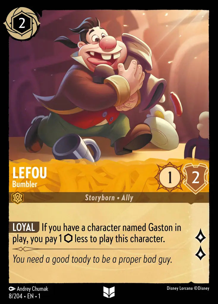 01 The First Chapter - 008/204 - Lefou - Bumbler - FOIL